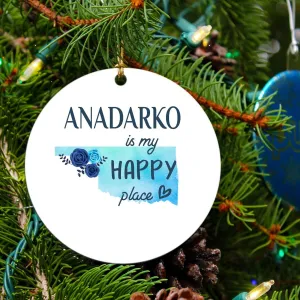 Christmas 2023 Gift Keepsake Ornament Anadarko Oklahoma is My Happy Place - Xmas Decoration Tree for Holiday Memories Rustic Gift Family MDF Plastic 3" White