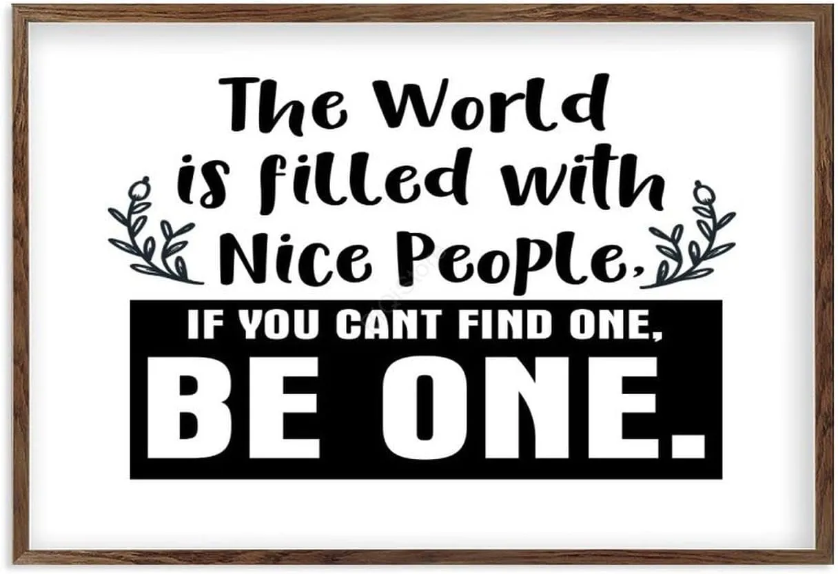 Framed Wood Sign, The World is Filled with Nice People Wooden Frame Hanging Plaque Rustic Farmhouse Wall Decor Porch Sign 8"x12" A123