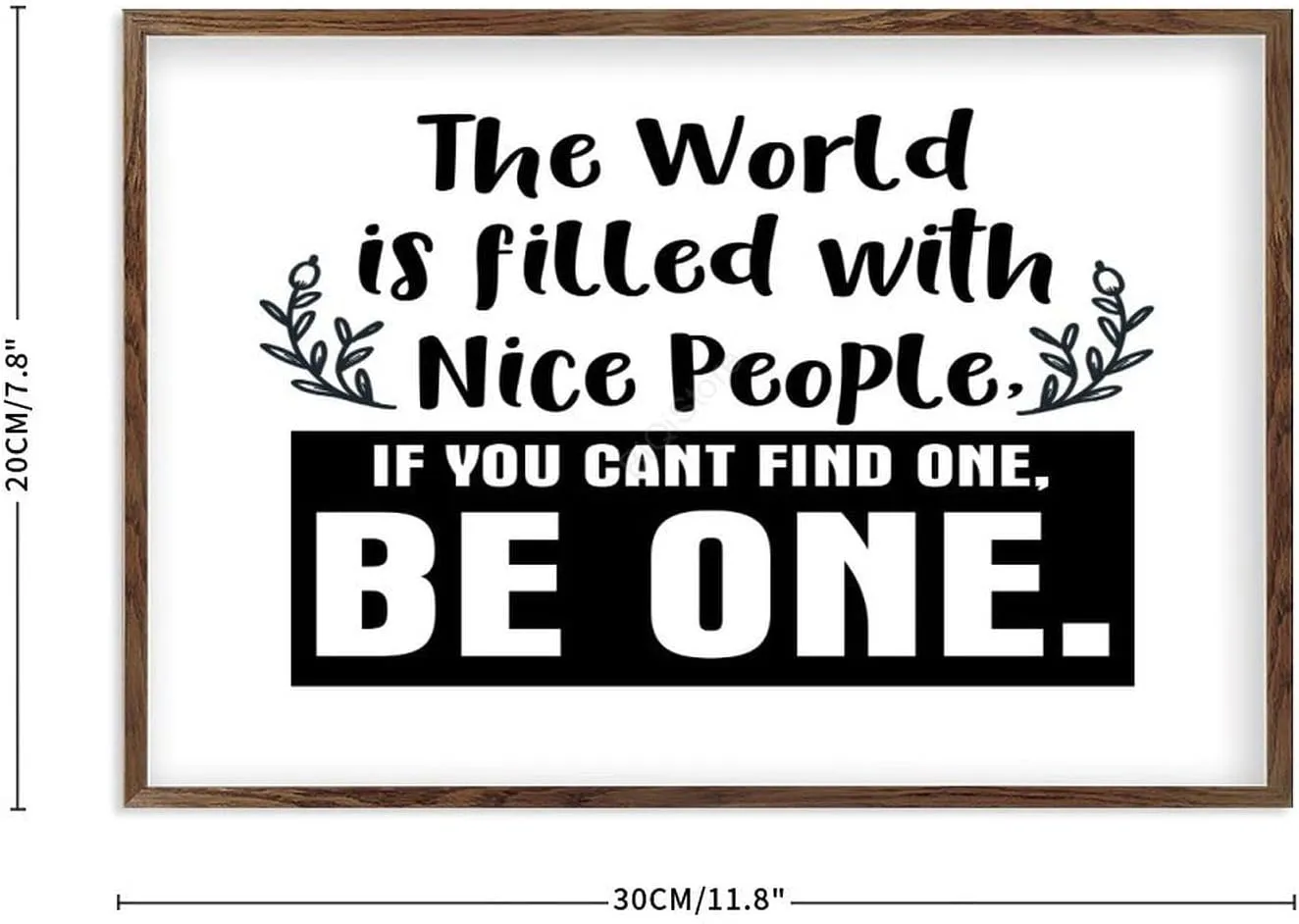 Framed Wood Sign, The World is Filled with Nice People Wooden Frame Hanging Plaque Rustic Farmhouse Wall Decor Porch Sign 8"x12" A123