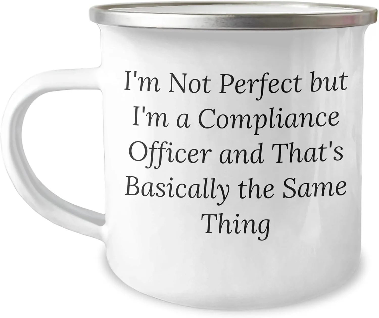 Funny Compliance Officer Gifts - 'I'm Not Perfect But...' Camping Mug for Father's Day, Gifts from Family to Compliance Officer