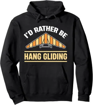 I'd Rather Be Hang Gliding Skydiver Parachuting Adventure Pullover Hoodie