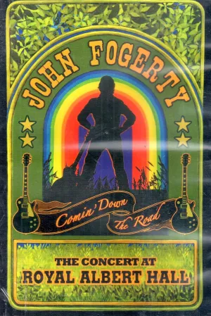 John Fogerty: Comin' Down the Road: The Concert at Royal Albert Hall